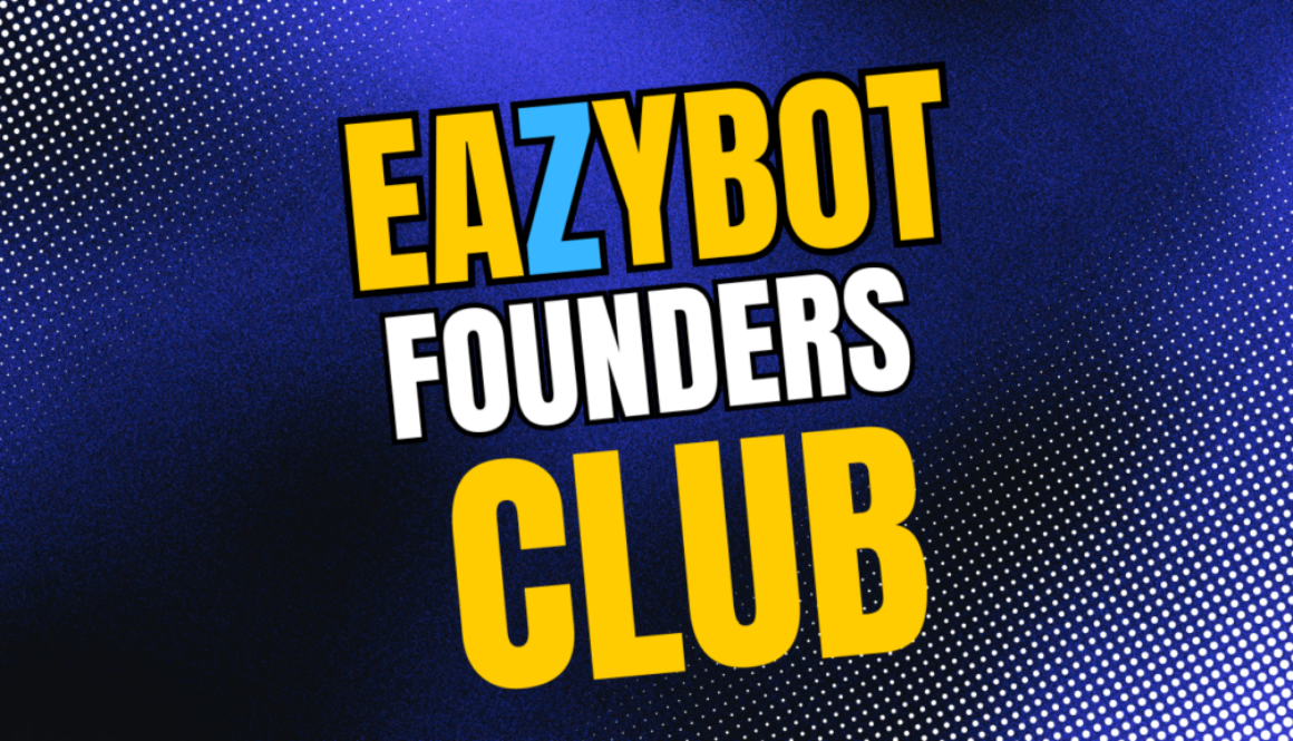 EazyBot Founders Club