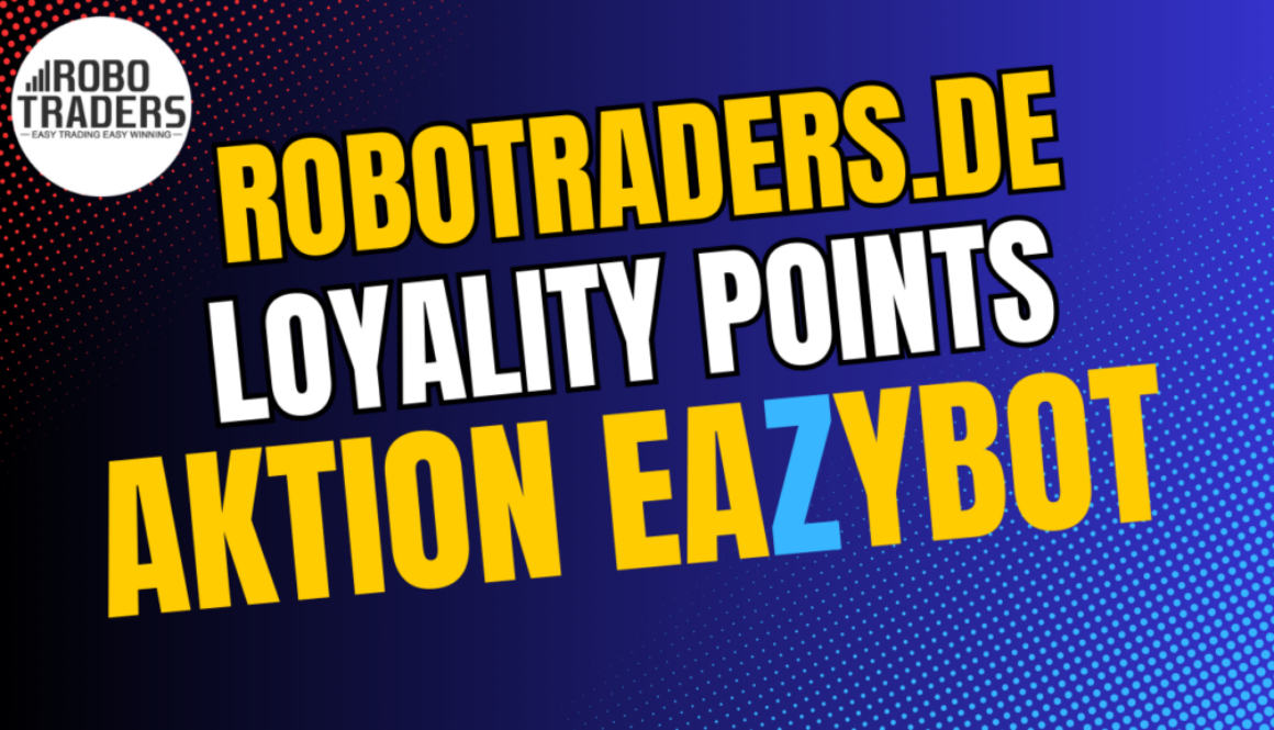 EazyBot Loyality Points Aktion Robotraders